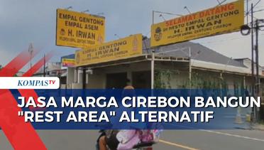 Jasa Marga Cirebon Bangun Rest Area Alternatif, Antisipasi Penumpukan di Tol Palikanci