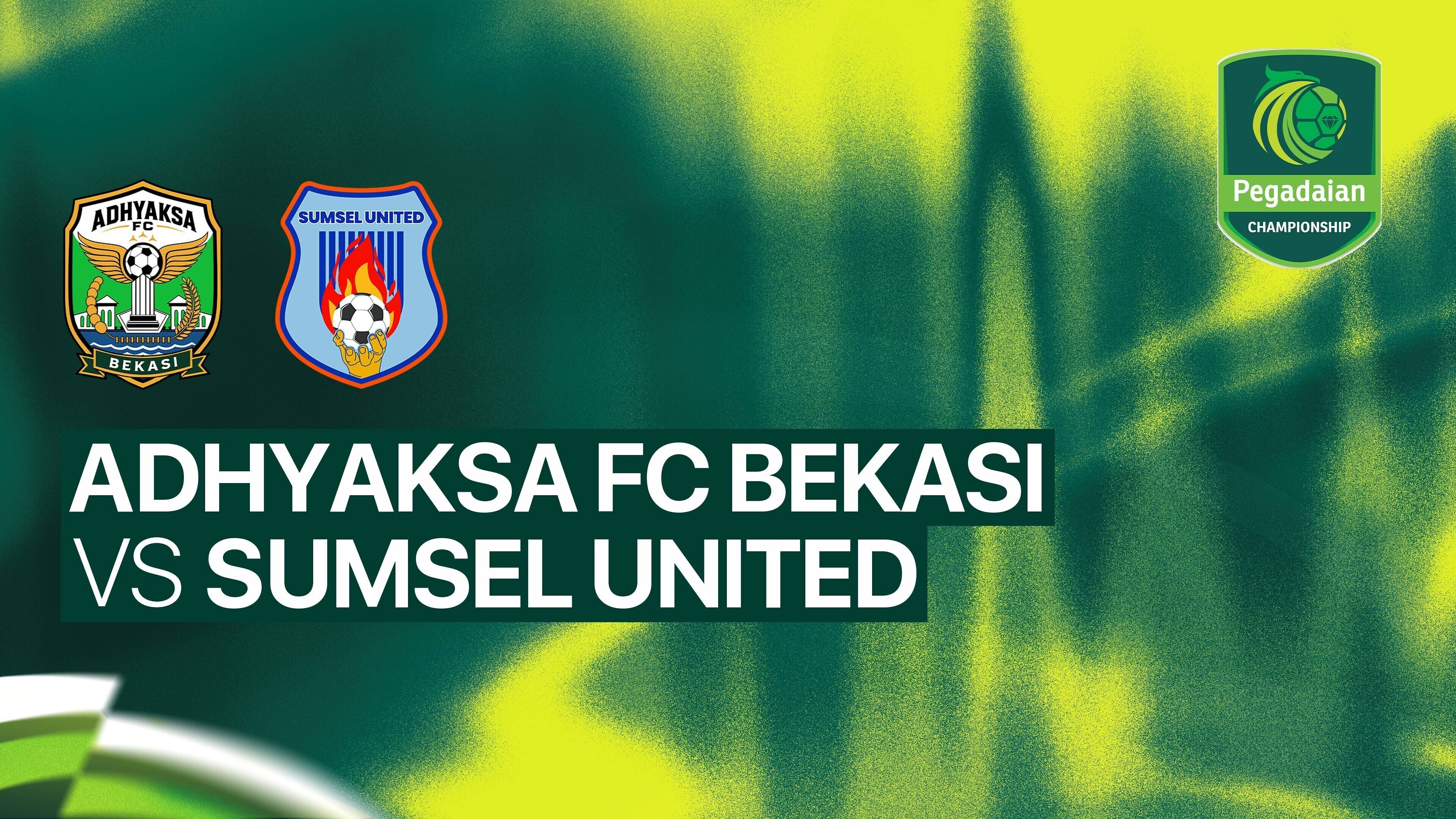 Adhyaksa FC Bekasi vs Sumsel United