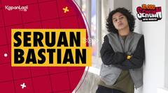 Seruan Bastian Untuk Generasi Muda Indonesia Agar Terus Semangat!