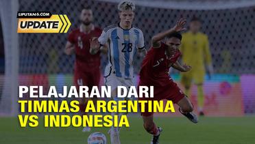 Liputan6 Update: Pelajaran dari Timas Argentina VS  Indonesia