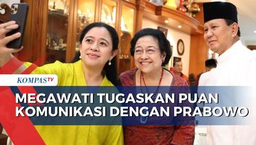 PDIP Sebut Megawati Tugaskan Puan Komunikasi dengan Prabowo, Sinyal Gabung Pemerintah?
