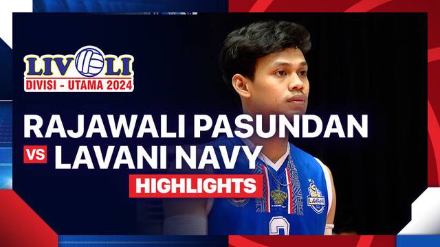 Putra: Rajawali Pasundan vs Lavani Navy - Final Four - Highlights | Livoli Divisi Utama 2024