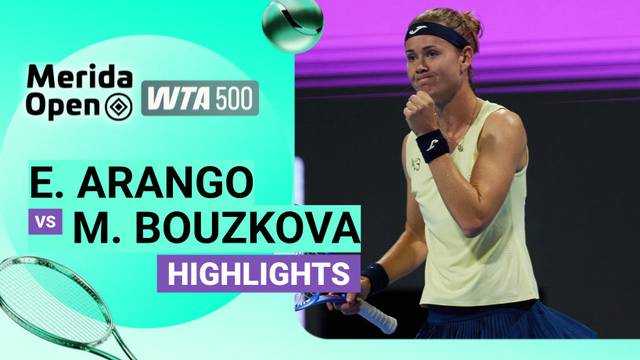 Emiliana Arango vs Marie Bouzkova - Highlight | WTA 500: Merida Open 2026