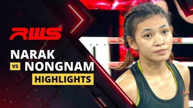 Narak vs Nongnam - Highlight | RWS Muay Thai 2026