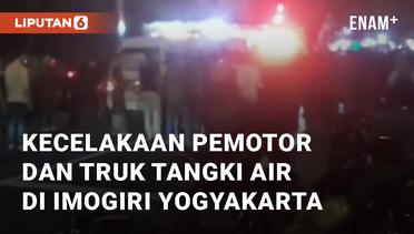 Viral Kecelakaan Pemotor dan Truk Tangki Air di Imogiri Yogyakarta