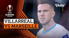 Villarreal vs Marseille - Mini Match | UEFA Europa League 2023/24