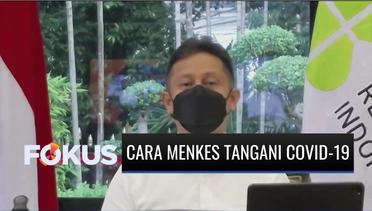 Cara Menteri Kesehatan Kendalikan Penularan Covid-19 di Indonesia | Fokus