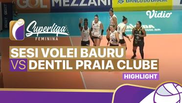 Highlights | Sesi Volei Bauru vs Dentil Praia Clube | Brazilian Women's Volleyball League 2022/2023