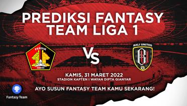 Prediksi Fantasy Liga 1 : Persik vs Bali United