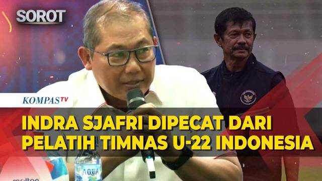 [FULL] PSSI Pecat Indra Sjafri hingga Sumardji Mundur dari Posisi Manajer Timnas Indonesia