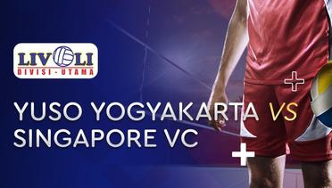 Full Match - Yuso Yogyakarta  vs Singapore VC | Livoli 2019