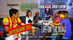 Epen Cupen LIFE ON THE ROAD Eps. 23 (Surabaya)