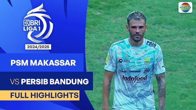 PSM Makassar VS Persib Bandung - Full Highlights | BRI Liga 1 2024/25