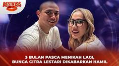 Pasca Menikah Lagi dengan Tiko Aryawardhana, Bunga Citra Lestari Dikabarkan Hamil | Best Kiss