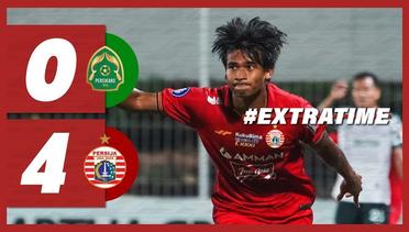 PERSIKABO 1973 0-4 PERSIJA JAKARTA [BRI Liga 1 2021/2022] | Extra Time