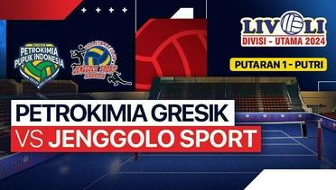 Putri: Petrokimia Gresik Pupuk Indonesia vs Jenggolo Sport Sidoarjo - Putaran 1 - Livoli Divisi Utama