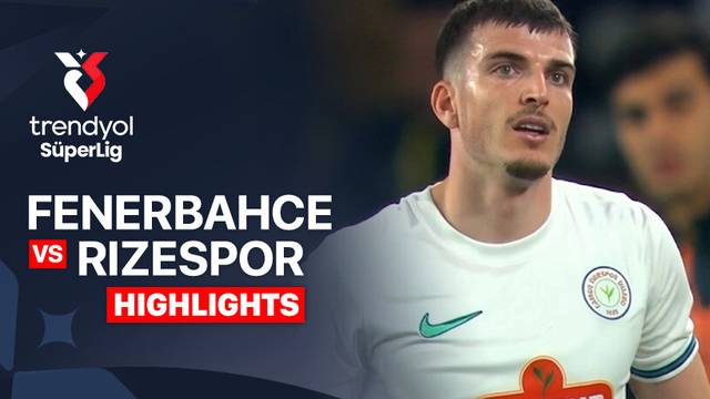 Fenerbahce vs Rizespor - Highlight | Trendyol Super Lig 2025/26
