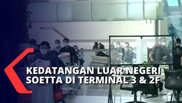 Catat! Saat Ini, Kedatangan Luar Negeri di Bandara Soekarno-Hatta Dilakukan di Terminal 3 dan 2F