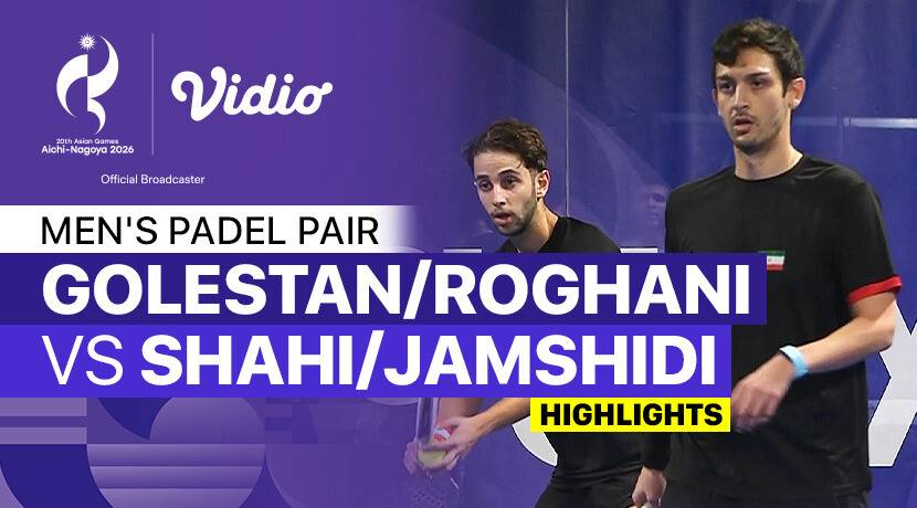 Hami Golestan/Arya Roghani (IRI) vs Farsad Shahi/Amirmohammad Jamshidi (IRI) - Men's Padel Pairs Bronze Medal Match | 20th Asian Games Aichi-Nagoya 2026