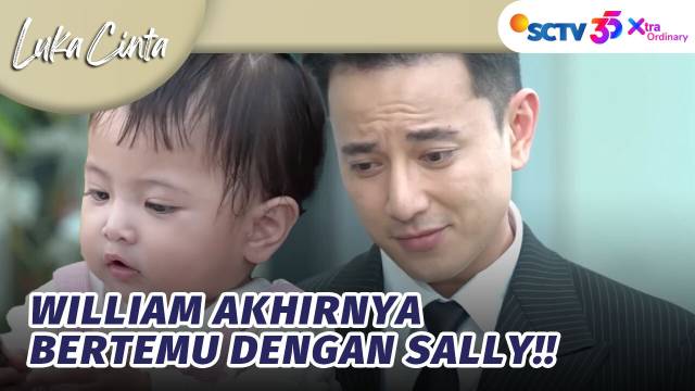 Lihat Sally, William Teringat Sesuatu?! | Luka Cinta - Episode 313
