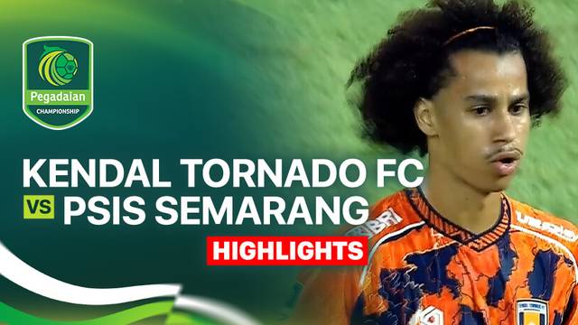Kendal Tornado FC vs PSIS Semarang - Highlight | Pegadaian Championship 2025/26