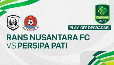 RANS Nusantara FC vs Persipa Pati - Full Match | Pegadaian Liga 2 2024/25
