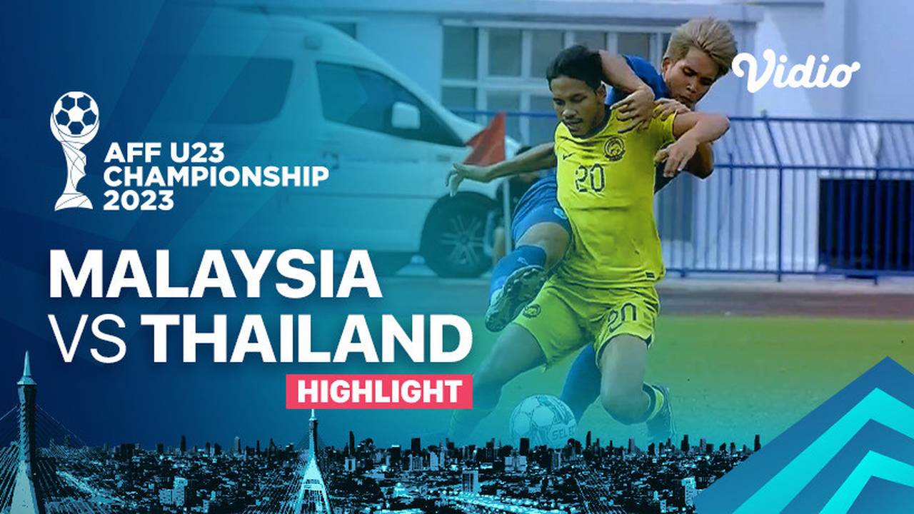 Highlights Malaysia vs Thailand AFF U23 Championship 2023 Vidio