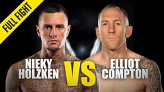Nieky Holzken vs. Elliot Compton | ONE Championship Full Fight