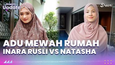 Adu Mewah Rumah Inara Rusli VS Natasha Rizky