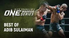 Rich Franklin’s ONE Warrior Series - Best Of Adib Sulaiman