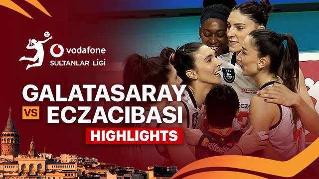 3-4th Place: Eczacibasi Dynavit vs Galatasaray Daikin - Highlights | Women's Turkish Volleyball League