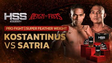 HSS 5  - Konstatinus vs Satria | Pro Fight - Super Feather Weight