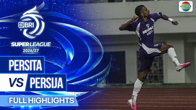 PERSITA VS PERSIJA - Full Highlights | BRI Super League 2026/27