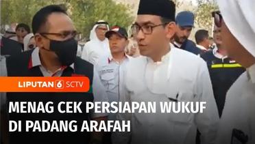 Live Report: Menteri Agama Yaqut Cholil Cek Persiapan Wukuf di Padang Arafah | Liputan 6