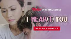 I HEAR(T) YOU - Vidio Original Series | Next On Episode 09