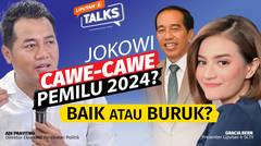 Bedah Sikap Jokowi Soal 'Cawe-Cawe' Jelang Pemilu 2024 | Liputan 6 Talks