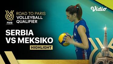 Match Highlights | Serbia vs Meksiko | Women's FIVB Road to Paris Volleyball Qualifier