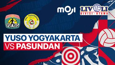 Full Match | Yuso Yogyakarta vs Pasundan | Livoli Divisi Utama Putra 2022