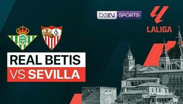 Real Betis vs Sevilla - Laliga - 29 April 2024