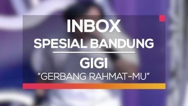 Gigi - Gerbang Rahmat-Mu (Inbox Spesial Bandung)