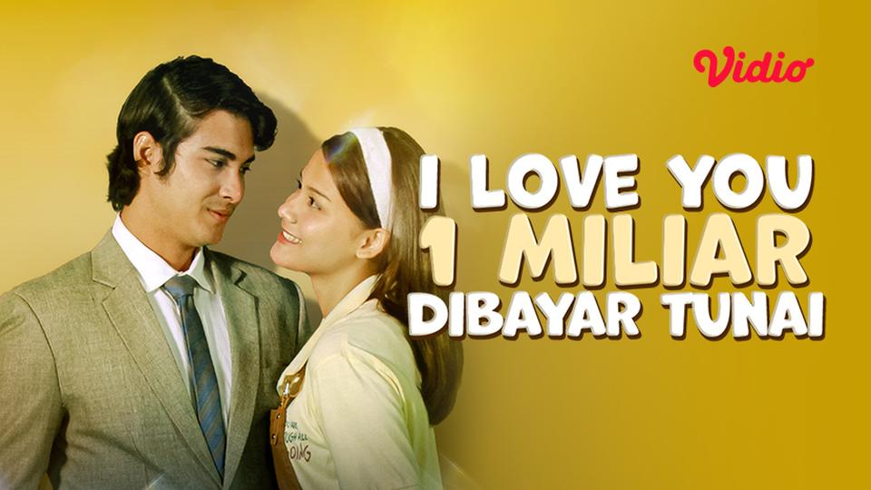 I Love You 1 Miliar Dibayar Tunai