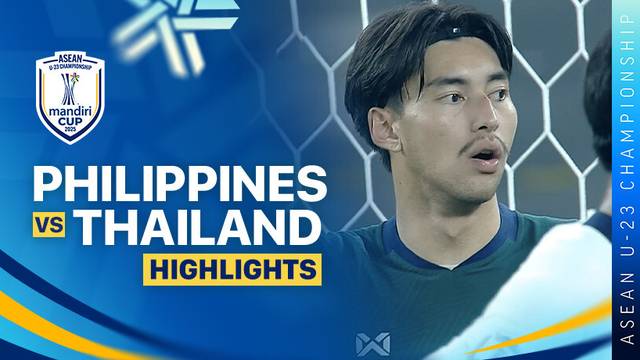 3rd Place: Philippines vs Thailand - Highlight | ASEAN U-23 Championship Mandiri Cup
