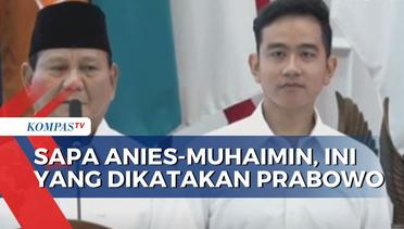 Sapa Anies-Muhaimin Saat Penetapan KPU, Prabowo: Saya Pernah di Posisi Anda