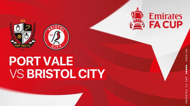 Port Vale vs Bristol City - Full Match | FA Cup 2025/26