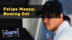 Felipe Massa: Bowing Out