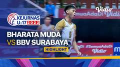 Highlights Semifinal - Putra: Bharata Muda vs BBV Surabaya | Kejurnas Bola Voli Antarklub U-17 2022