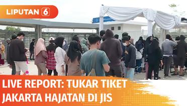 Live Report: Warga Ramai di JIS, Tukarkan Tiket untuk Jakarta Hajatan ke-495 Malam Ini | Liputan 6