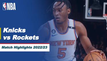 Match Highlights | New York Knicks vs Houston Rockets | NBA Regular Season 2022/23
