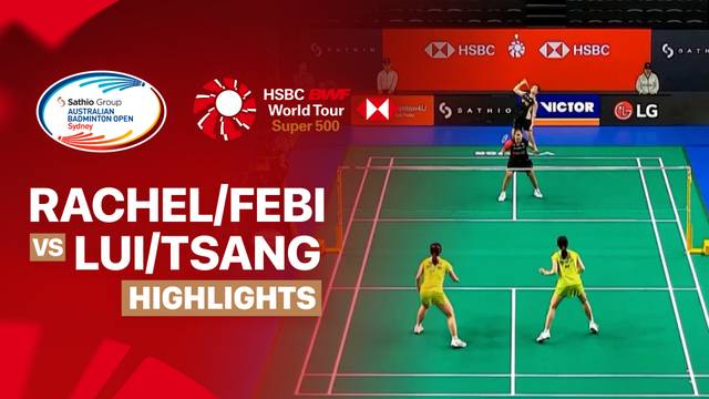 Rachel Allessya Rose / Febi Setianingrum (INA) vs Lui Lok Lok / Tsang Hiu Yan (HKG) - Highlight | SATHIO GROUP Australian Badminton Open 2026