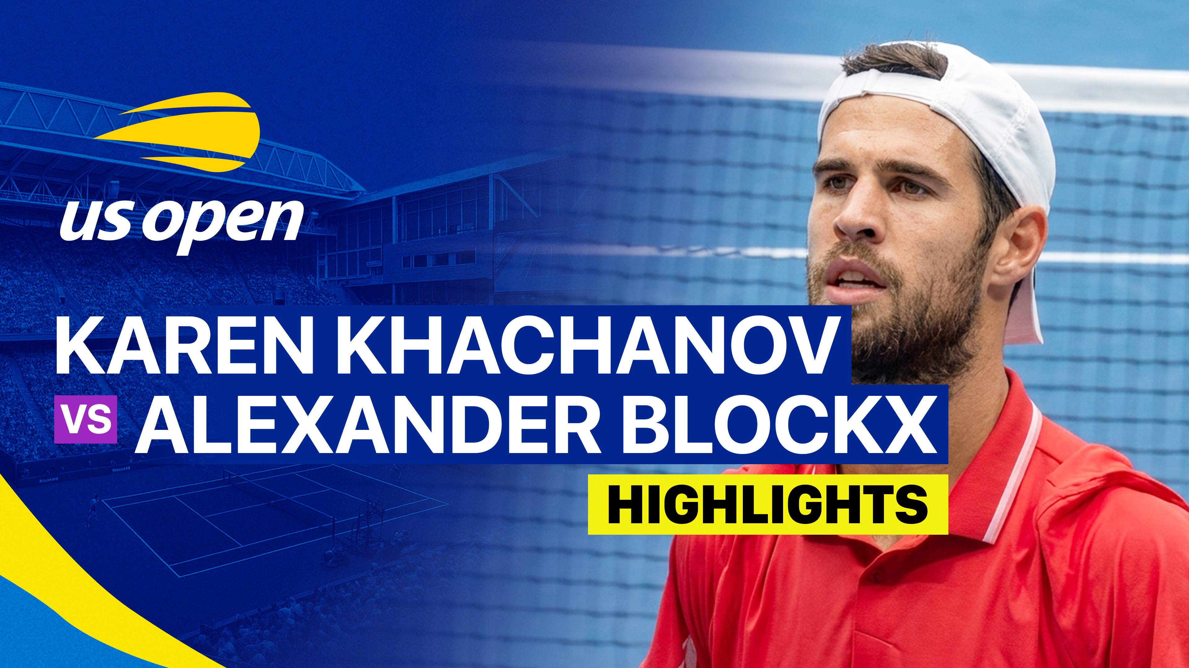 Karen Khachanov vs Alexander Blockx - Men's Singles Quarterfinals | US Open Tennis Championships 2026